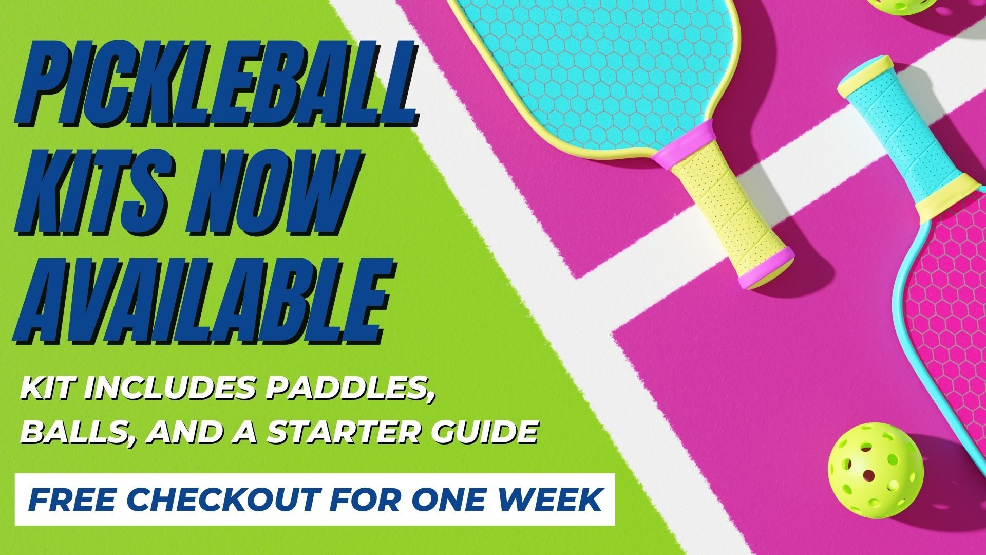 Pickleball Kits now availble. Includes paddles, balls, and starter guide free checkout for one week