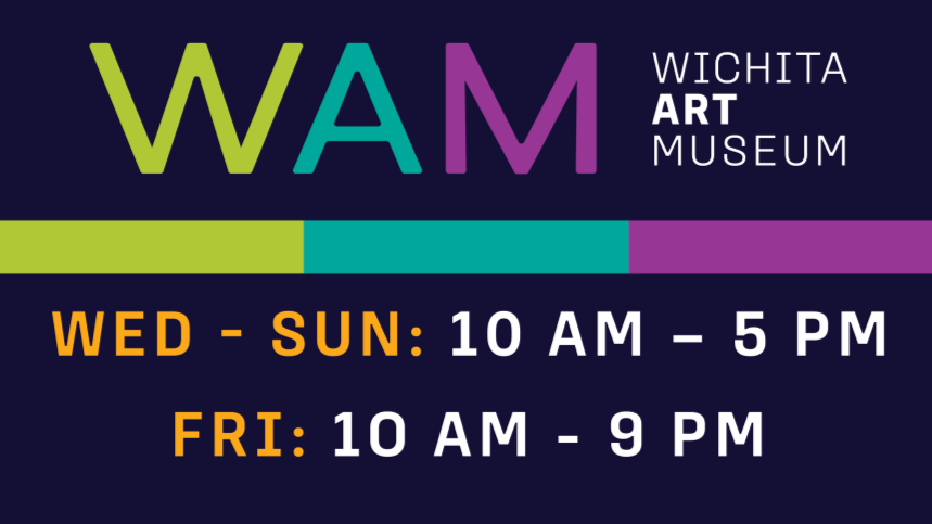 Wichita art museum wed-sun 10 am - 5 pm fri 10 am - 9 pm